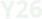 Y26